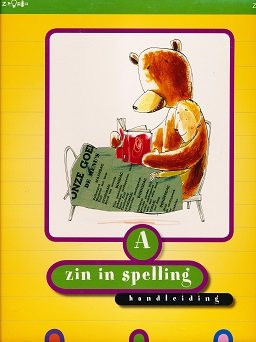 Zin in Spelling versie 2 Handleiding A groep 4
