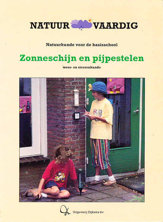 Natuurvaardig, Zonneschijn en pijpestelen