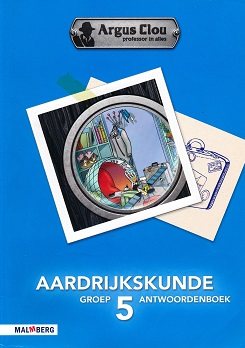 Argus Clou Aardrijkskunde antwoordenboek groep 5