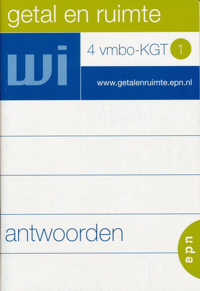 Getal en Ruimte 4 VMBO-KGT deel 1 Antwoorden