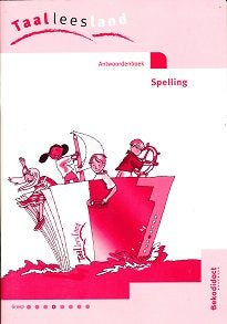 Taalleesland versie 2 Antwoordenboek Spelling groep 4