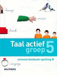 Taal Actief versie 4 Antwoordenboek Spelling 5B
