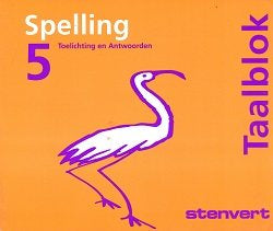 Stenvert Antwoorden Spelling 5 groep 7