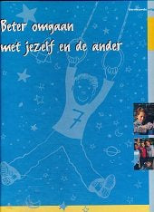 Beter omgaan met jezelf en de ander Groep 7-8