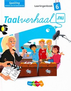 Taalverhaal Nu Leerlingenboek Spelling groep 6