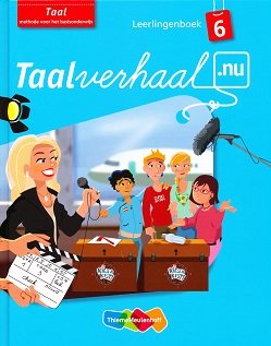 Taalverhaal Nu Leerlingenboek Taal groep 6