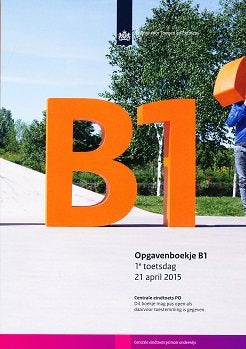Centrale Eindtoets opgavenboekje B1 2015