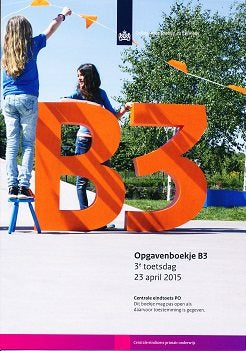 Centrale Eindtoets opgavenboekje B3 2015