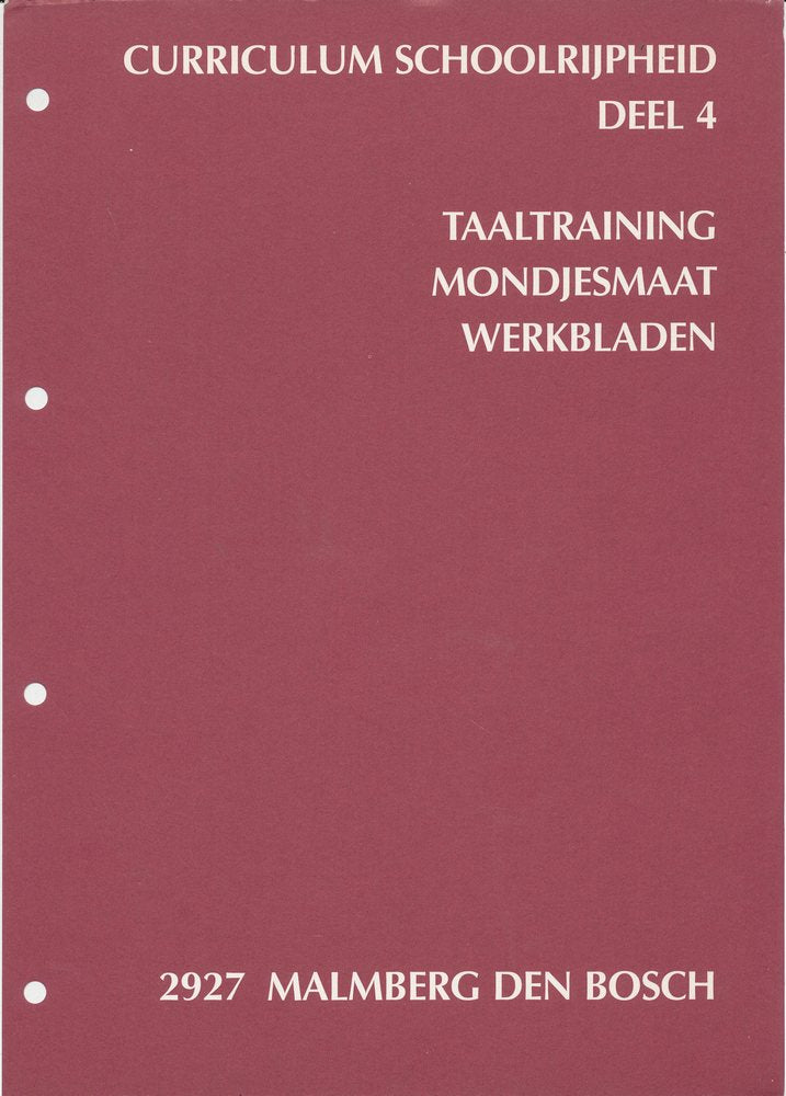 Curriculum Schoolrijpheid deel 4 Werkbladen mondjesmaat