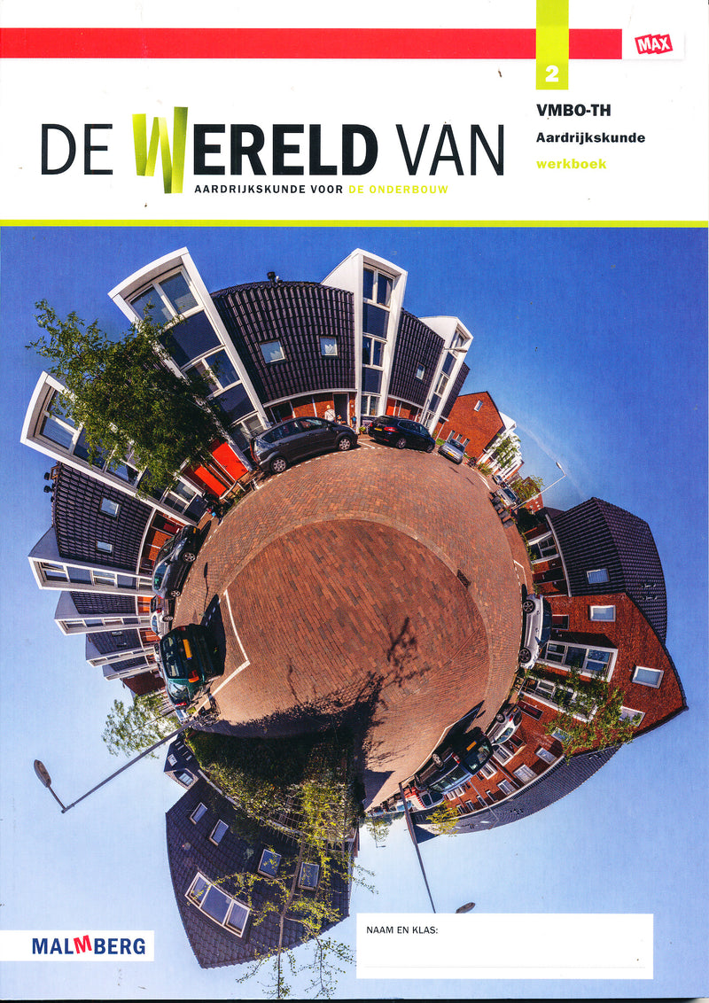 De wereld van Aardijkskunde Werkboek 2 VMBO-TH