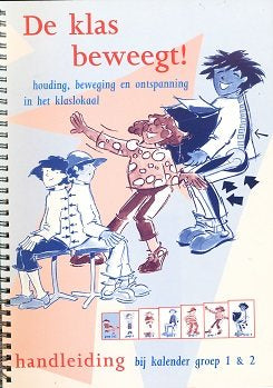 De klas beweegt groep 1-2 handleiding + kalender