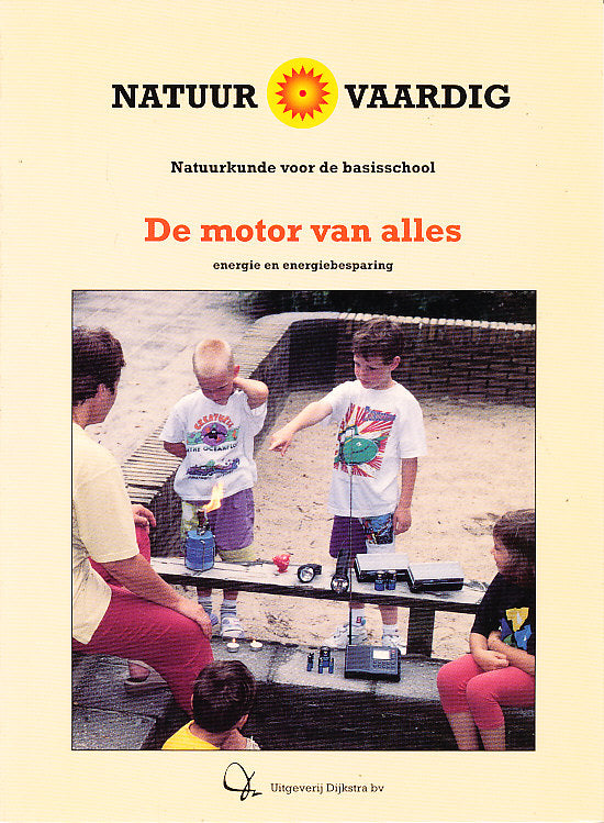 Natuurvaardig, De motor van alles