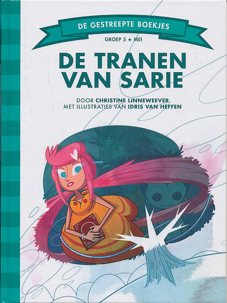 De gestreepte leesboekjes De tranen van Sarie groep 5
