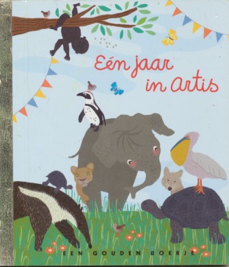 Gouden boekje; Een jaar in Artis