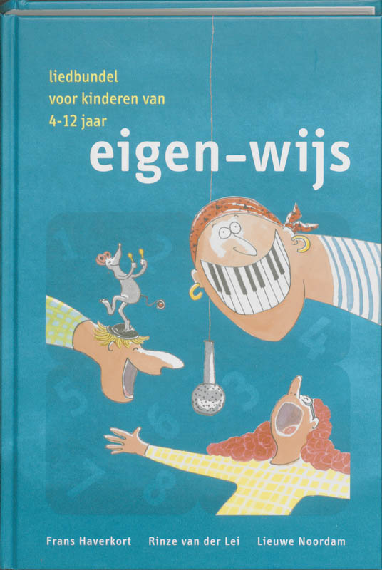 Eigen-Wijs Liedbundel voor kinderen van 4-12 jaar 2e versie