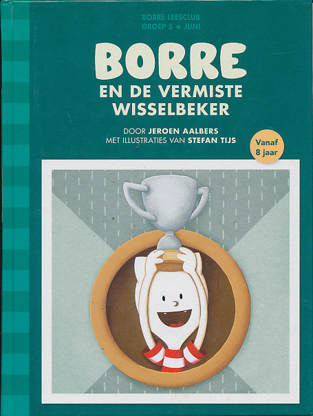 De gestreepte boekjes Borre en de vermiste wisselbeker groep 5