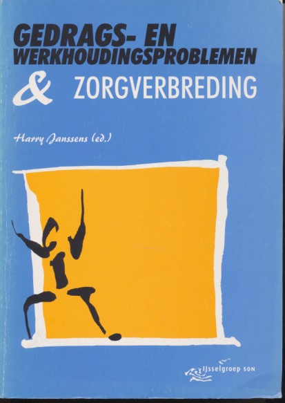Gedrags en Werkhoudingsproblemen en Zorgverbreding