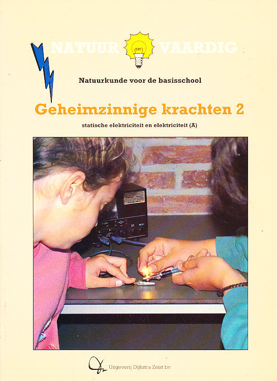 Natuurvaardig, geheimzinnige krachten 2