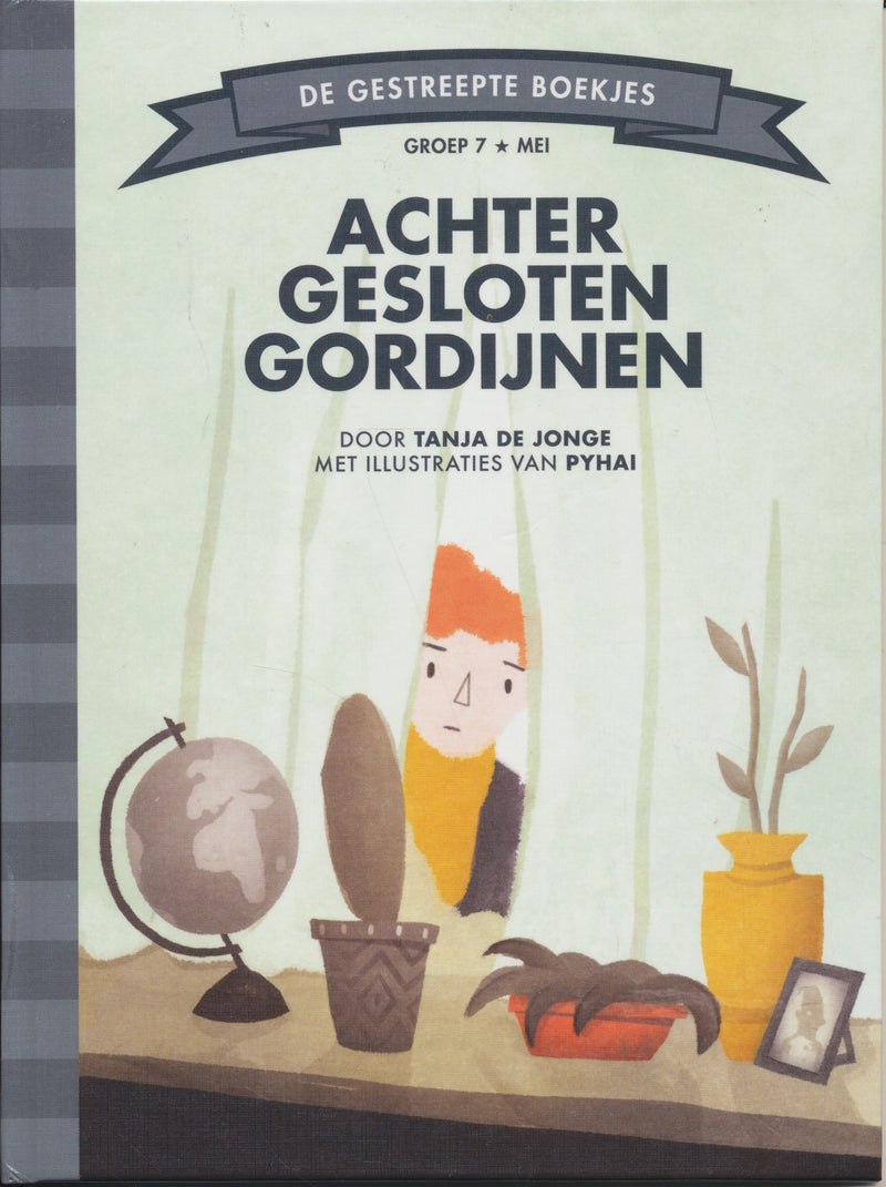 Achter gesloten gordijnen groep 7