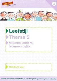 Leefstijl Versie 2 Werkboek Thema 5 Allemaal anders, iedereen gelijk groep 3