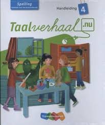 Taalverhaal Nu Handleiding Spelling groep 4