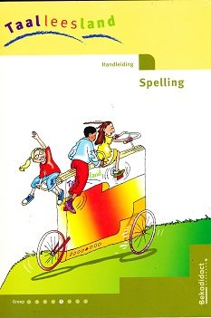 Taalleesland versie 2 Handleiding Spelling groep 5