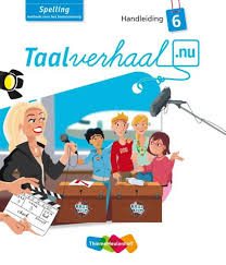 Taalverhaal Nu Handleiding Spelling groep 6