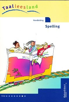 Taalleesland versie 2 Handleiding Spelling groep 7