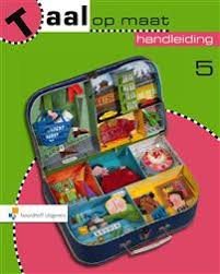 Taal op Maat versie 2 Handleiding Taal groep 5