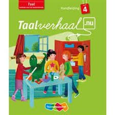 Taalverhaal Nu Handleiding Taal groep 4