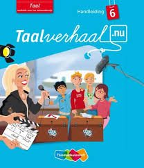 Taalverhaal Nu Handleiding Taal groep 6