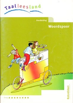 Taalleesland versie 2 Handleiding Woordspoor groep 5