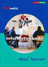 PrOmotie Informatiekunde Help! Internet