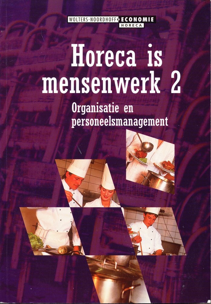 Horeca  is mensenwerk deel 2