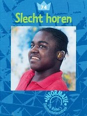De Ruiter's informatie 74 Slecht horen