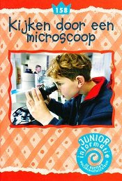 De Ruiter's Junior informatie 158 Kijken door een microscoop