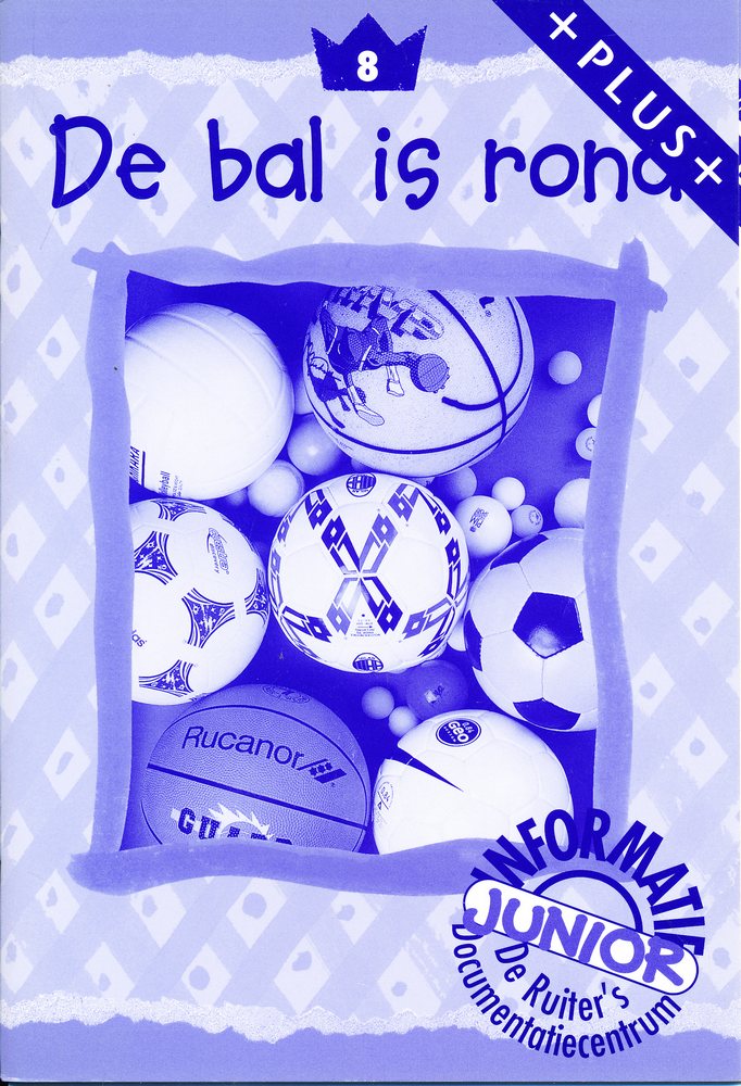 De Ruiter's Junior Informatie Plus 8 De bal is rond
