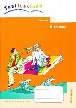 Taalleesland versie 2 Werkboek Kies Maar deel 1 groep 8 (per stuk)