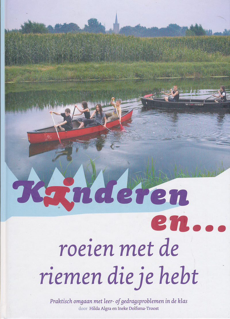 Kinderen en ...roeien met de riemen die je hebt