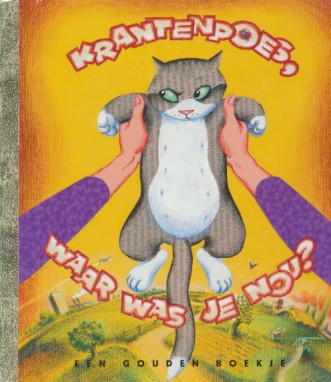 Gouden boekje; Krantenpoes, waar was je nou?