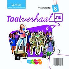Taalverhaal Nu Kwismeester Spelling groep 8