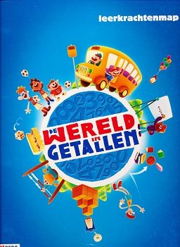 De wereld in Getallen versie 4 Leerkrachtenmap groep 7