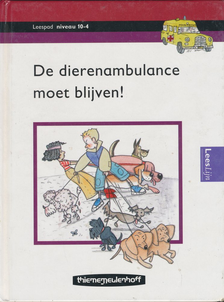 Leespad Leesboek 10-4 De dierenambulance moet blijven!