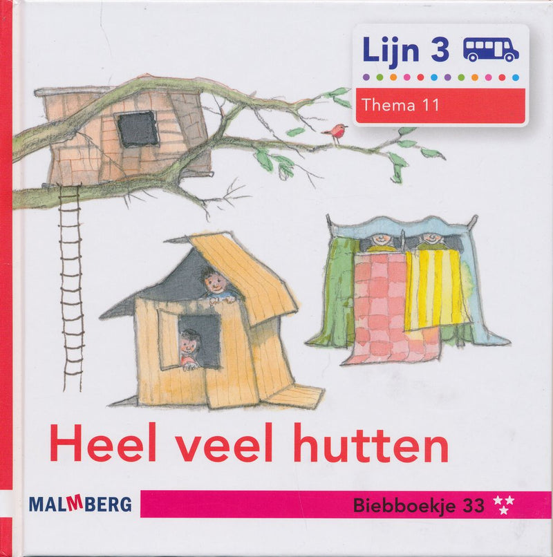 Lijn 3 Biebboekje 33***, thema 11, Heel veel hutten