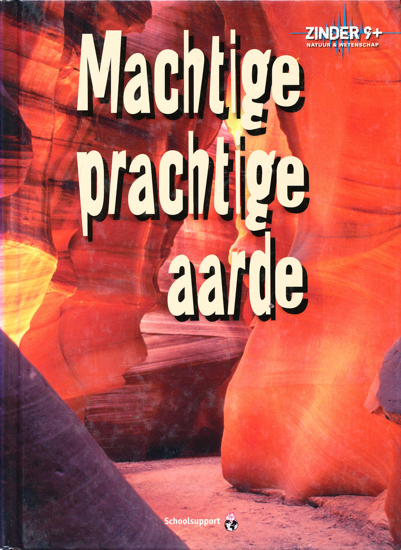 Zinder 9+ Natuur & Wetenschap, Machtige prachtige aarde