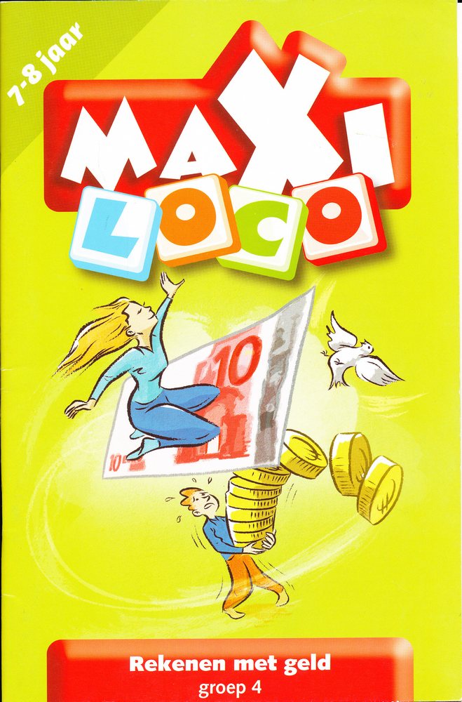 Maxi Loco Rekenen met geld groep 4