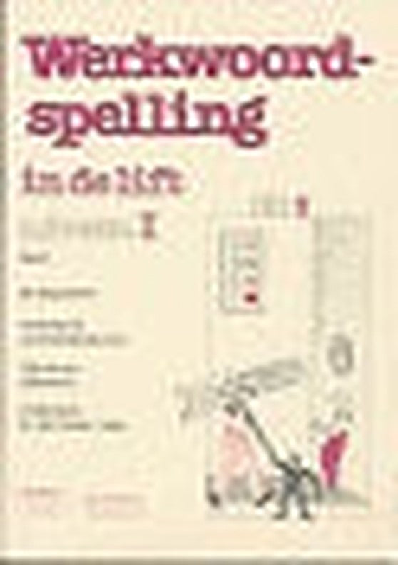 Werkwoordspelling in de lift Niveau 1 werkboek Deel 1 (per stuk)