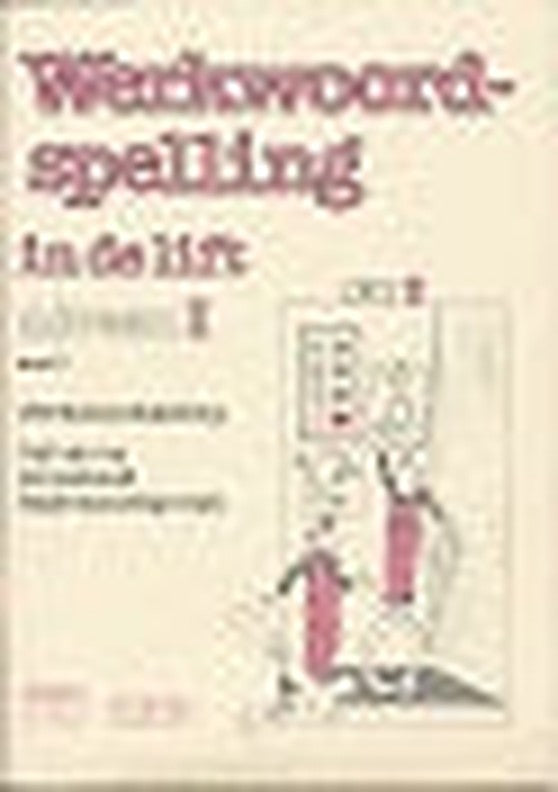 Werkwoordspelling in de lift Niveau 1 werkboek Deel 2 (per stuk)