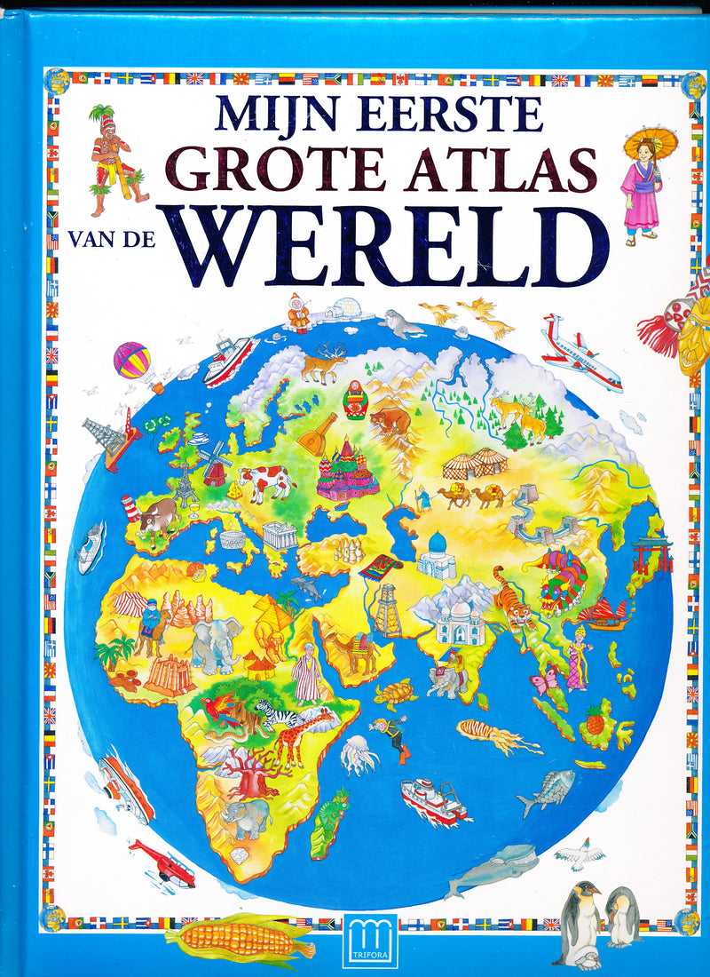 Mijn eerste grote atlas van de Wereld