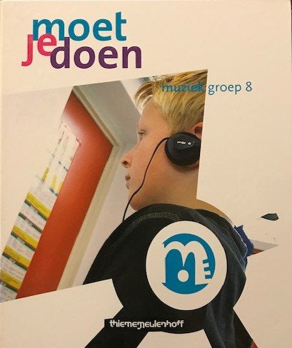 Moet je Doen versie 2 Muziek groep 8